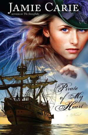 Pirate of My Heart by Jamie Carie