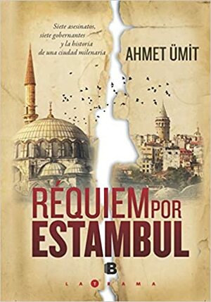 Requiem Por Estambul by Ahmet Ümit