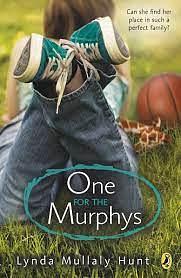 One for the Murphys by Lynda Mullaly Hunt