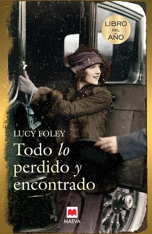 Todo lo perdido y encontrado by Lucy Foley