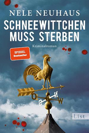 Schneewittchen muss sterben by Nele Neuhaus