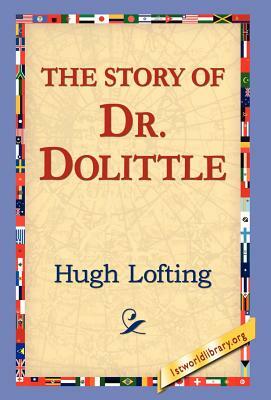 The Story of Doctor Dolittle by Hugh Lofting