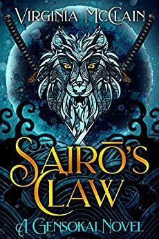 Sairō's Claw by Virginia McClain