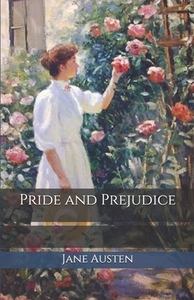 Pride and Prejudice by Jane Austen