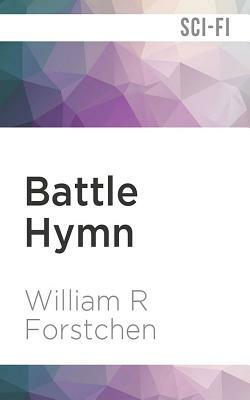 Battle Hymn by William R. Forstchen