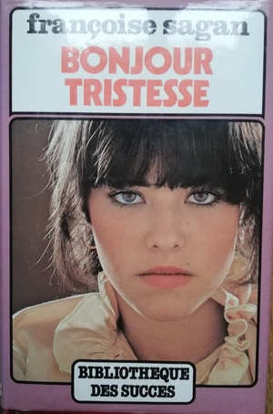 Bonjour Tristesse by Françoise Sagan