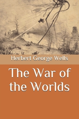 The War of the Worlds by H.G. Wells