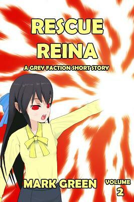 Rescue Reina: Manga style novel - Thrown into darkness... by Mark John Green
