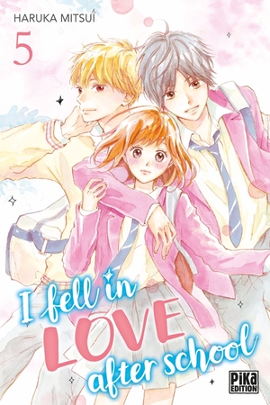 I fell in love after school tome 5 by Haruka Mitsui