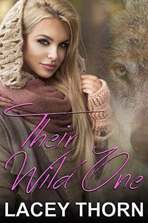 Their Wild One by Lacey Thorn