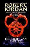 Het Licht van Weleer by Robert Jordan, Brandon Sanderson, Lia Belt