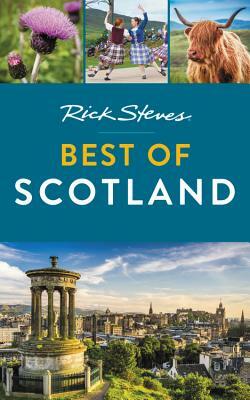 Rick Steves Best of Scotland by Rick Steves