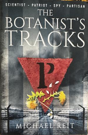 The Botanist's Tracks by Michael Reit