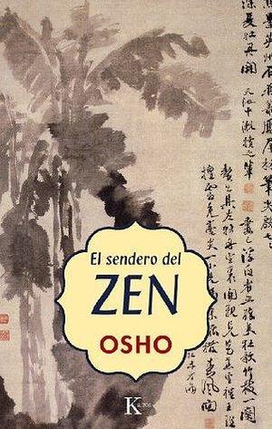El sendero del Zen by Osho, Osho