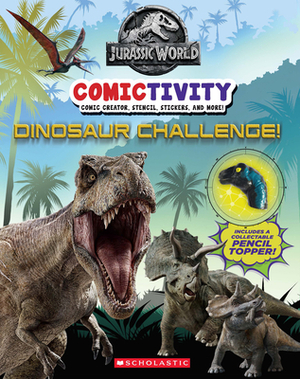 Dinosaur Challenge! (Jurassic World: Comictivity) by Marilyn Easton