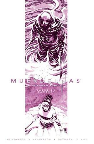 Muerdeuñas 5. Lazos de Sangre by Mike Henderson, Joshua Williamson