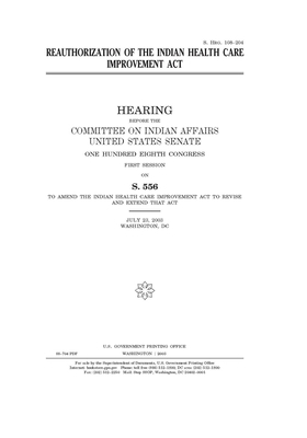 Reauthorization of the Indian Health Care Improvement Act by United States Congress, United States Senate, Committee On Indian Affairs (senate)