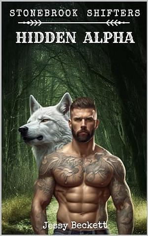 Hidden Alpha  by Jessy Beckett