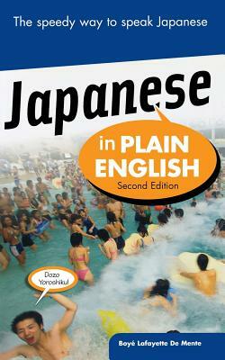 Japanese in Plain English by Boye Lafayette De Mente