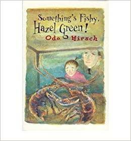 Something's Fishy, Hazel Green by Odo Hirsch