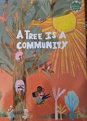 A Tree Is a Community by David L. Harrison