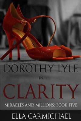 Dorothy Lyle In Clarity by Ella Carmichael