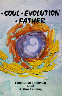 Soul Evolution Father by Arthur Fanning
