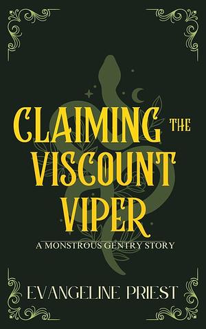 Claiming the Viscount Viper by Evangeline Priest