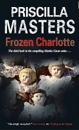 Frozen Charlotte by Priscilla Masters