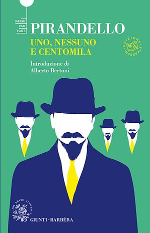 Uno, nessuno e centomila by Luigi Pirandello