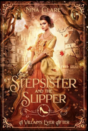 The Stepsister and the Slipper by Nina Clare