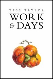 Work and Days by Tess Taylor