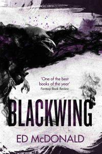 Blackwing: The Raven's Mark Book One by Ed McDonald