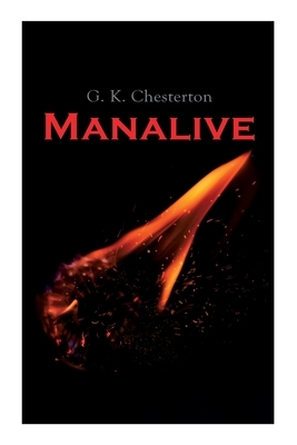 Manalive: Mystery Novel by G.K. Chesterton