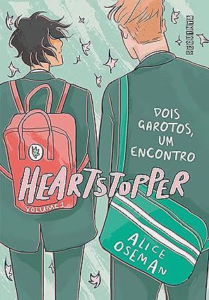 Heartstopper Volume 1: Dois Garotos, Um Encontro by Alice Oseman