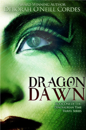 Dragon Dawn by Deborah O'Neill Cordes