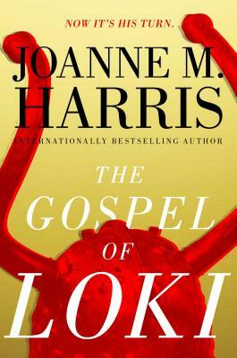 The Gospel of Loki by Joanne M. Harris