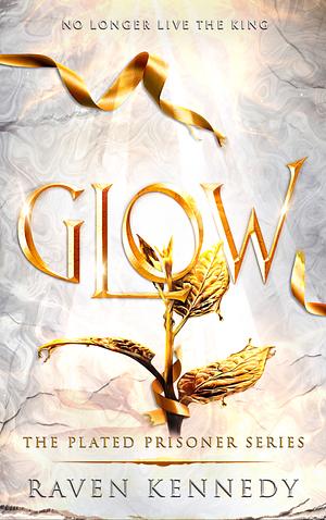 Glow by Raven Kennedy