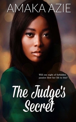 The Judge's Secret by Amaka Azie