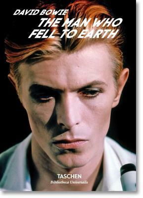 David Bowie: The Man Who Fell to Earth by Paul Duncan