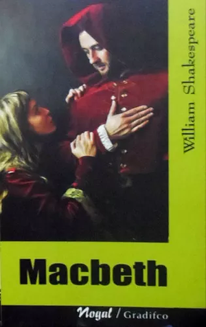 Macbeth by William Shakespeare