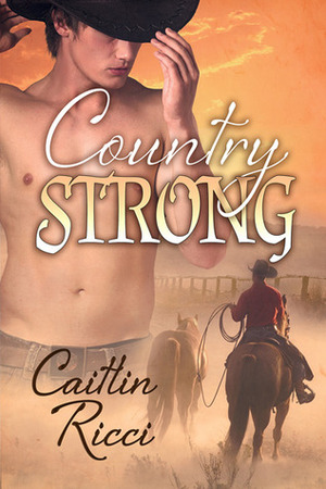 Country Strong by Caitlin Ricci