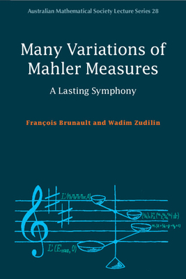 Many Variations of Mahler Measures: A Lasting Symphony by François Brunault, Wadim Zudilin