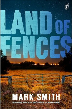Land of Fences by Mark Smith