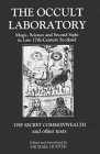 The Occult Laboratory: Magic, Science and Second Sight in Late Seventeenth-Century Scotland--The Secret Commonwealth and Other Texts by Michael Hunter