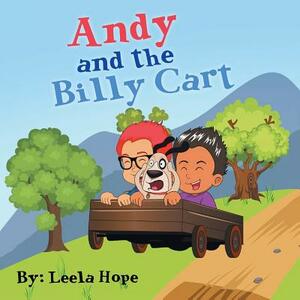 Andy and the Billy Cart by Leela Hope