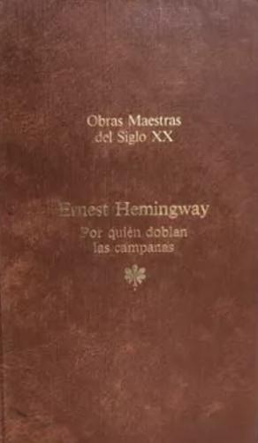 Por quién doblan las campanas by Ernest Hemingway