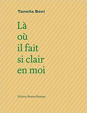 Là où il fait si clair en moi by S. Tanella Boni