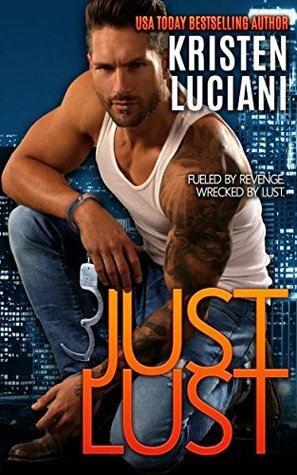 Just Lust by Kristen Luciani
