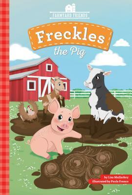Freckles the Pig by Lisa Mullarkey